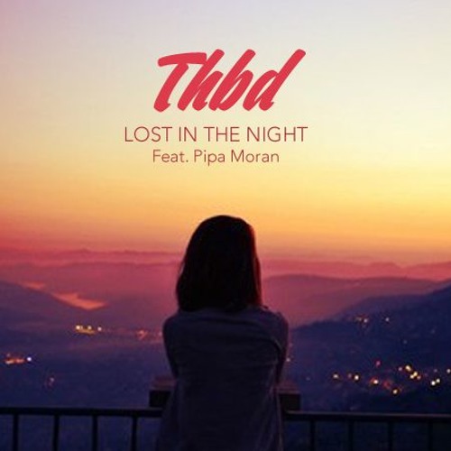 Lost In The Night (ft. Pipa Moran)